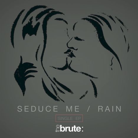 The Brute:: Seduce Me/Rain EP, CD