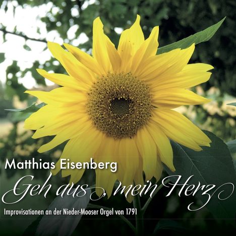Matthias Eisenberg - Geh aus mein Herz, CD
