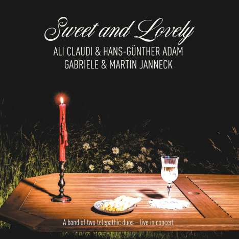 Ali Claudi, Hans-Günther Adam &amp; Gabriele und Martin Janneck: Sweet and Lovely, CD