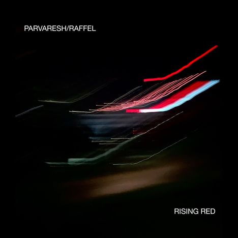 Shabnam Parvaresh &amp; Joachim Raffel: Rising Red, CD