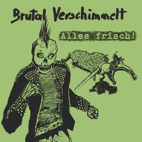 Brutal Verschimmelt: Alles frisch!, CD