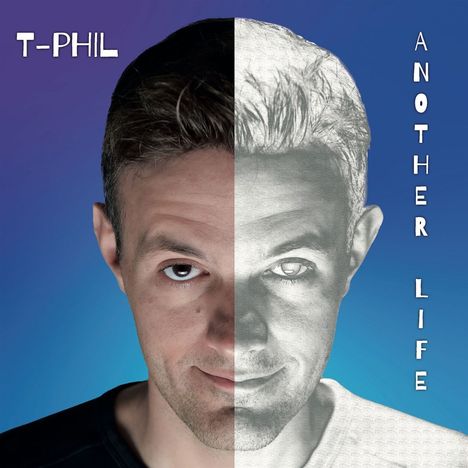 T-Phil: Another Life, CD