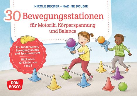 Nicole Becker: 30 Bewegungsstationen für Motorik, Körperspannung und Balance. Bildkarten für Kinder von 3 bis 8, Diverse