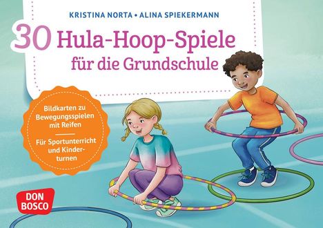 Kristina Norta: 30 Hula-Hoop-Spiele für die Grundschule, Diverse