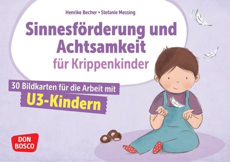 Henrike Becher: Sinnesförderung und Achtsamkeit für Krippenkinder, Diverse