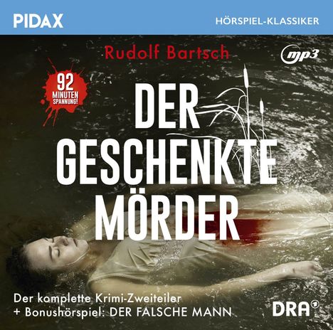 Rudolf Bartsch: Der geschenkte Mörder - Der komplette Krimi-Zweiteiler, MP3-CD