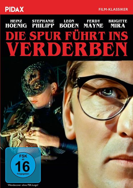 Text: HEINZ HOENIG, STEPHANIE PHILIPP, LEON BODEN, FERDY MAYNE, BRIGITTE MIRA, DIE SPUR FÜHRT INS VERDERBEN.  
Illustration: Person mit Brille im Vordergrund, maskierte Person mit Schlange im Hintergrund.