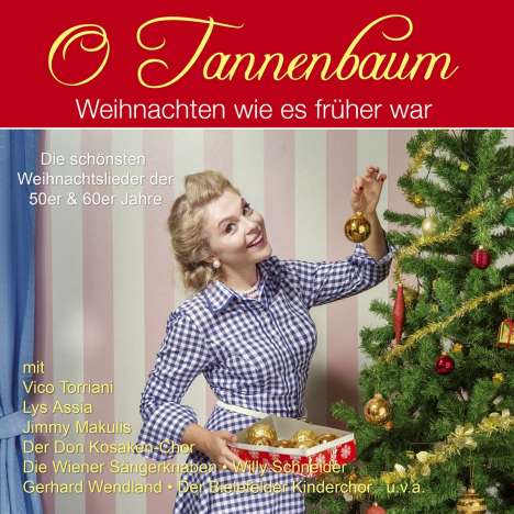 O Tannenbaum: Weihnachten wie es früher war, CD