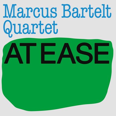 Marcus Bartelt: At Ease, CD