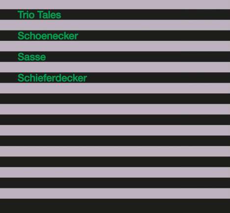 Joachim Schoenecker, Martin Sasse &amp; Markus Schieferdecker: Trio Tales, CD