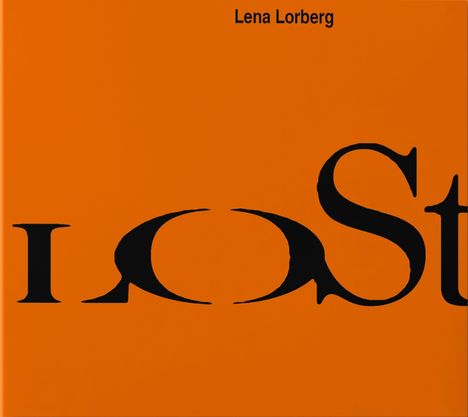 "Lena Lorberg" steht oben; der Hintergrund ist orange, "LOST" erscheint groß und schwarz im Vordergrund.