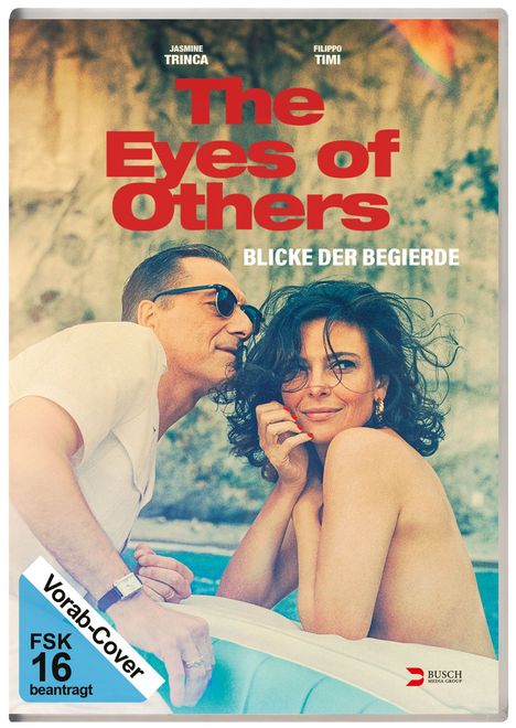 Text: "The Eyes of Others", "Blicke der Begierde", "Vorab-Cover", "FSK 16 beantragt". Zwei Personen in sommerlicher Szene.