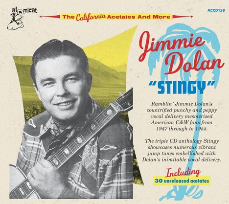 Jimmie Dolan: Stingy: The California Acetates And More, 3 CDs