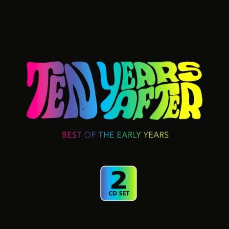 Ten Years After: Best Of The Early Years, 2 CDs