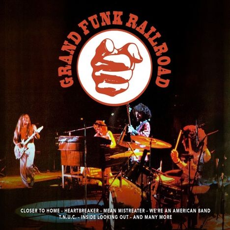 Grand Funk Railroad (Grand Funk): Grand Funk Railroad - Live, CD