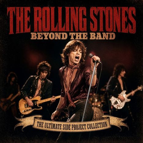 Text: "THE ROLLING STONES BEYOND THE BAND - THE ULTIMATE SIDE PROJECT COLLECTION".  
Eine Band spielt auf der Bühne.