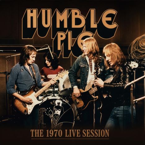 „HUMBLE PIE“ und „THE 1970 LIVE SESSION“. Bandmitglieder spielen Instrumente auf einer Bühne.