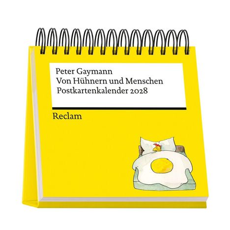 Text: Peter Gaymann, Von Hühnern und Menschen, Postkartenkalender 2028, Reclam. Illustration: Bettdecke wie Spiegelei.