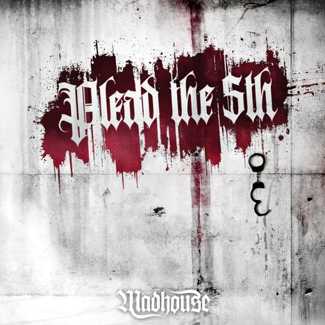 Mädhouse: Plead The 5th, CD