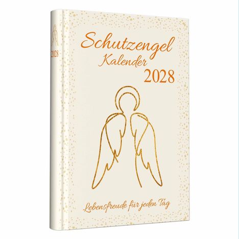 „Schutzengel Kalender 2028. Lebensfreude für jeden Tag.“ Illustration eines Engels mit Flügeln.