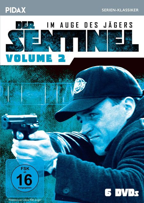 „Der Sentinel, Volume 2“, „Im Auge des Jägers“, „FSK ab 16 freigegeben“, „6 DVDs“. Ein Mann zielt mit einer Pistole.