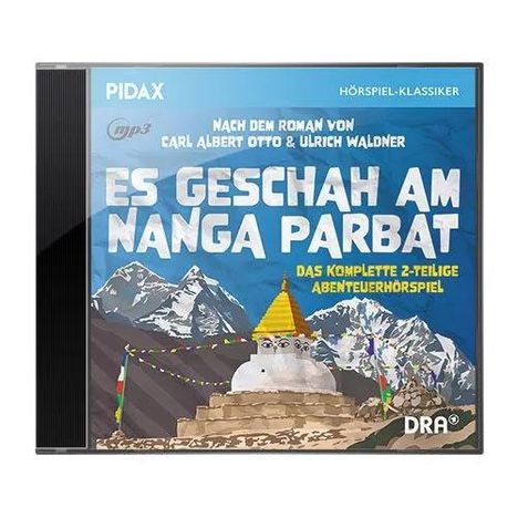 Hörspiel-Cover: "Es geschah am Nanga Parbat", mit einem schneebedeckten Berg, einer Stupa und blauen Himmel.