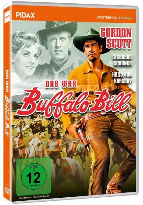 DVD-Cover von "Das war Buffalo Bill" mit Porträts. "Gordon Scott", "Western-Klassiker", FSK 12. Reiter im Hintergrund.