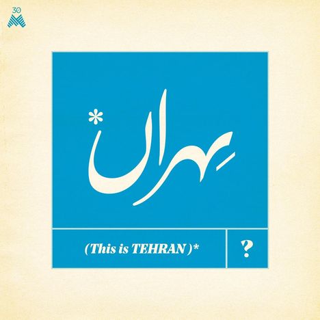 This Is Tehran? (180g), LP