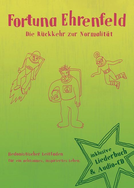 Fortuna Ehrenfeld: Die Rückkehr zur Normalität (limitierte Buch-Edition), 1 CD und 1 Buch