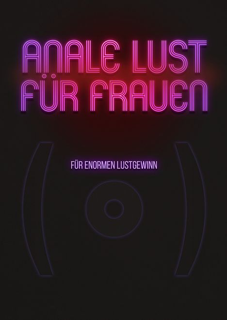 Anale Lust für Frauen - Für enormen Lustgewinn, DVD