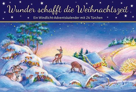 "Wunder schafft die Weihnachtszeit. Ein Windlicht-Adventskalender mit 24 Türchen." Winterszene mit Rehen und Schnee.