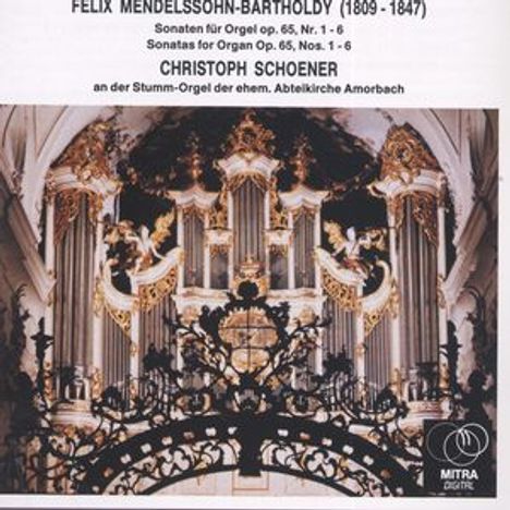 Felix Mendelssohn Bartholdy (1809-1847): Orgelsonaten op.65 Nr.1-6, CD