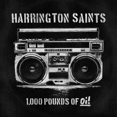 Harrington Saints: 1000 Pounds Of Oi (180g), LP