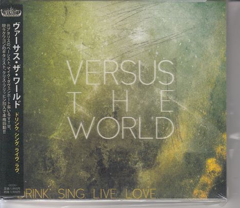 Versus The World: Drink. Sing. Live. Love. (Digipack), CD