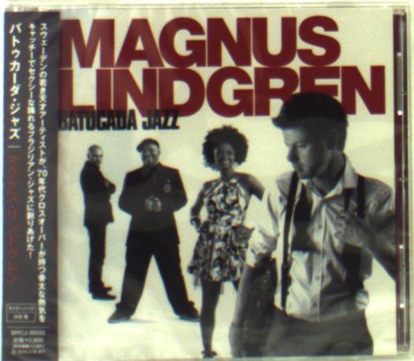 Magnus Lindgren (geb. 1974): Batucada Jazz, CD