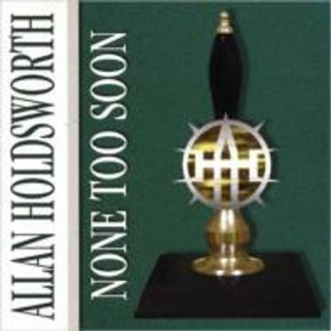 Allan Holdsworth (1946-2017): None Too Soon (Papersleeve), CD