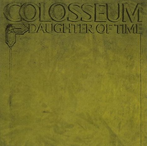Colosseum: Daughter Of Time (Expanded &amp; Remastered), CD