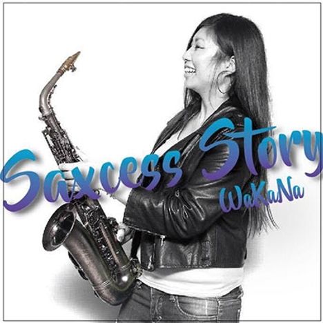 WaKaNa: Saxcess Story, CD