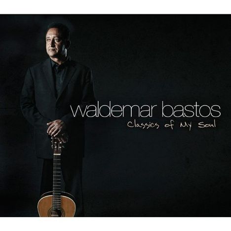 Waldemar Bastos (1954-2020): Classics Of My Soul, CD