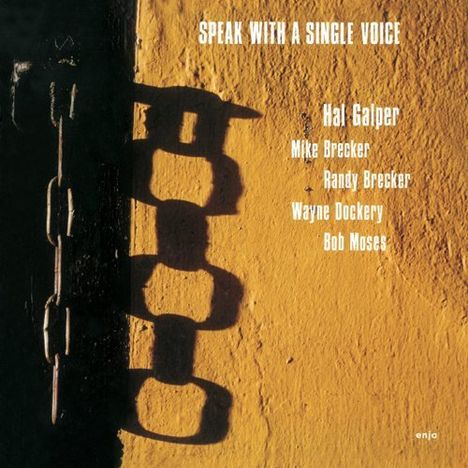 Hal Galper (1938-2025): Speak With A Single Voice (Remaster), CD