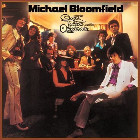 Michael Bloomfield: Count Talent And The Originals (Remaster), CD