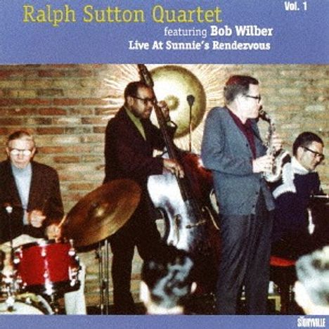 Ralph Sutton & Bob Wilber: Live At Sunnie's Rendezvous Vol.1, CD
