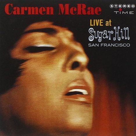 Carmen McRae (1920-1994): Live At Sugar Hill San Francisco 1962, CD