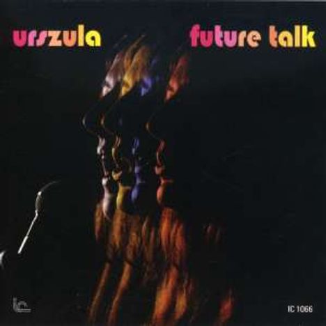 Urszula Dudziak (geb. 1943): Future Talk, CD
