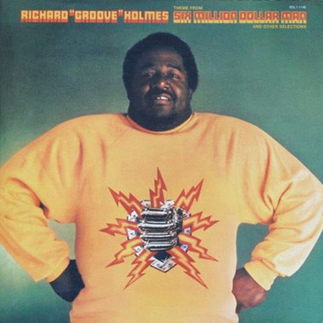 Richard 'Groove' Holmes (1931-1991): Six Million Dollar Man, CD