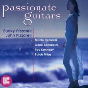 Bucky Pizzarelli &amp; John Pizzarelli: Passionate Guitars, CD