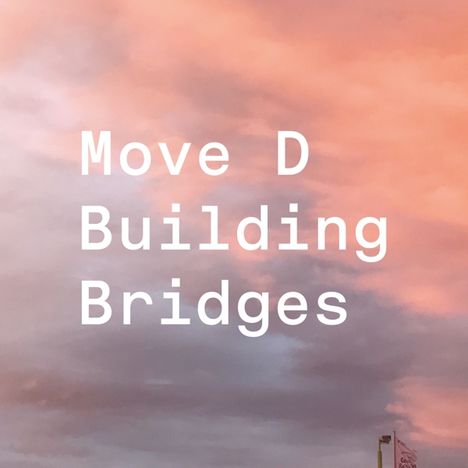 Move D: Building Bridges, CD