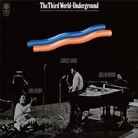 Dollar Brand, Don Cherry &amp; Carlos Ward: The Third World-Underground: Live, CD