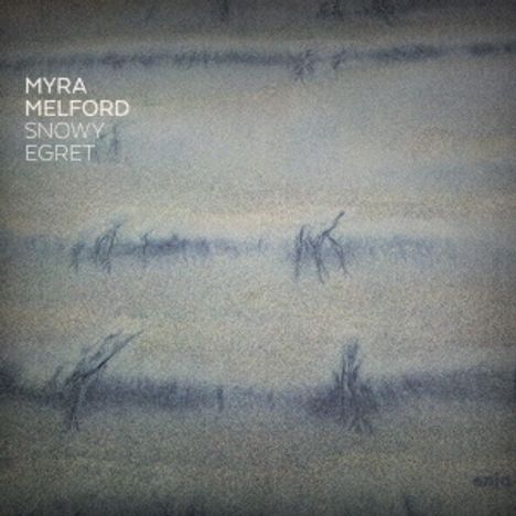 Myra Melford (geb. 1957): Snowy Egret, CD