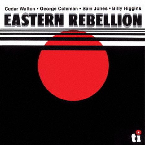 Cedar Walton, George Coleman, Sam Jones &amp; Billy Higgins: Eastern Rebellion, CD